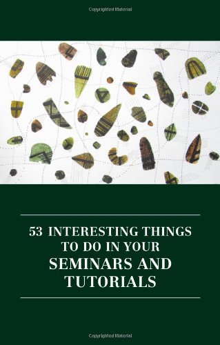 Stock image for 53 Interesting Things to Do in Your Seminars and Tutorials for sale by Blackwell's