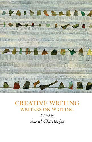 9781907076329: Creative Writing: Writers on Writing (Creative Writing Studies)