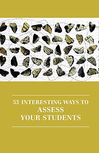 Beispielbild fr 53 Interesting Ways to Assess Your Students zum Verkauf von Blackwell's