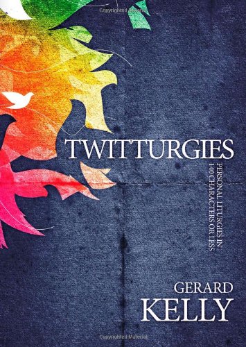 Beispielbild fr Twitturgies: Personal Liturgies in 140 Characters or Less zum Verkauf von WorldofBooks