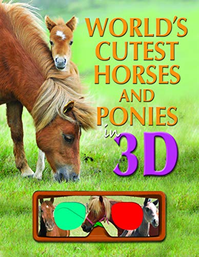 Beispielbild fr World's Cutest Horses and Ponies in 3D Book zum Verkauf von WorldofBooks