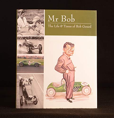 9781907085154: Mr. Bob - The Life and Times of Bob Gerard