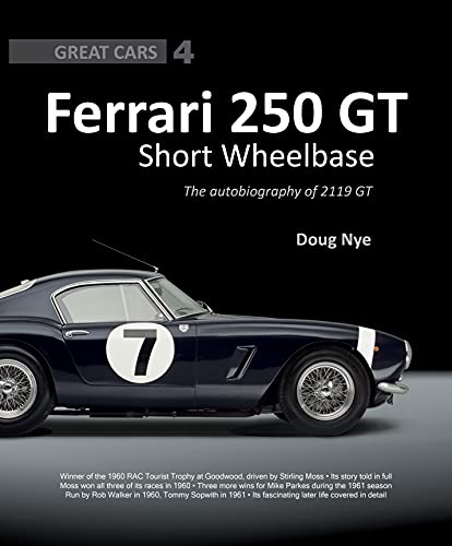 Imagen de archivo de Ferrari 250 GT Short Wheelbase: The Autobiography of 2119 GT (Great Cars Series) a la venta por Revaluation Books