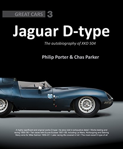 Stock image for Jaguar D-Type: The Autobiography of XKD-504 (Great Cars Series) for sale by Monster Bookshop