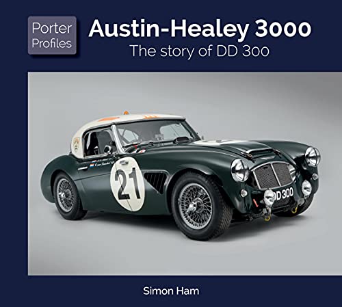 Beispielbild fr Austin-Healey 3000: The Story of DD 300: Porter Profiles 1 zum Verkauf von WorldofBooks