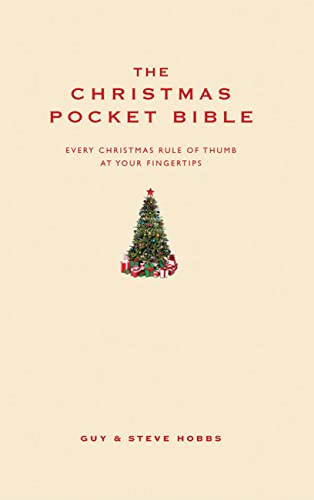 9781907087004: The Christmas Pocket Bible: The perfect christmas gift or guide to prepare for the fesitivites: Every Christmas Rule of Thumb at Your Fingertips (Pocket Bibles)