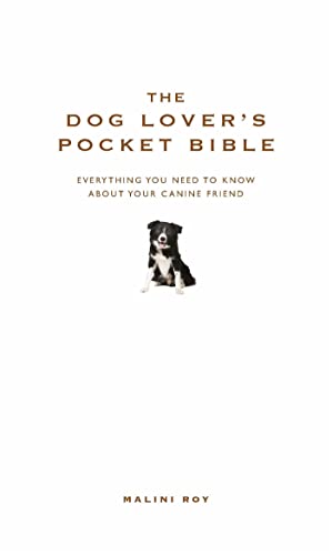 Beispielbild fr The Dog Lover  s Pocket Bible: Everything you need to know about your canine friend (Pocket Bibles) zum Verkauf von WorldofBooks