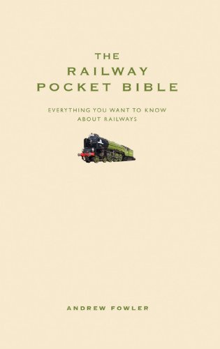 Stock image for The Railway Pocket Bible: Everything You Need to Want About Railways (Pocket Bibles) for sale by WorldofBooks