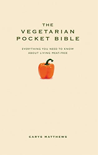 Beispielbild fr The Vegetarian Pocket Bible: Practical information on living a healthy vegetarian lifestyle zum Verkauf von AwesomeBooks
