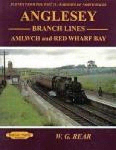 9781907094798: Anglesey Branch Lines Amlwch & Red Wharf Bay: 21: Scenes from the Past ,Railways of North Wales