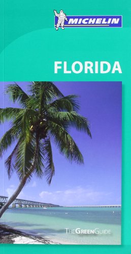 9781907099199: The Green Guide Florida (Michelin Green Guides) [Idioma Ingls] (Guides Verts Monde, 9999)