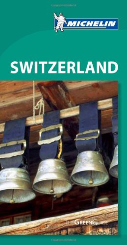 Michelin Green Guide Switzerland, 7th Edition (Michelin Travel Guide Switzerland) - Laurent Gontier, John Malathronas, Paul Shawcross, Rachel Mills, Clive Hebard