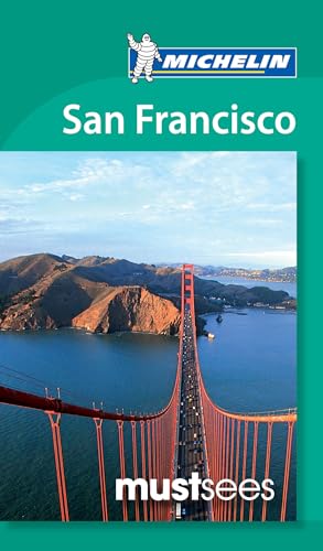 Stock image for Michelin Must Sees San Francisco (Michelin Must Sees Guide) for sale by AwesomeBooks