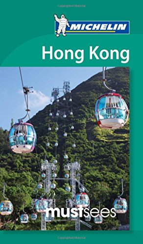 Beispielbild fr Michelin Must Sees Hong Kong (Michelin Must Sees Guide) zum Verkauf von WorldofBooks