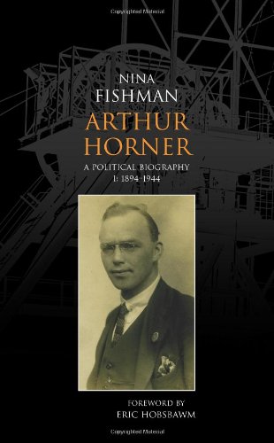 9781907103056: 1894-1944 (v. 1) (Arthur Horner: A Political Biography)