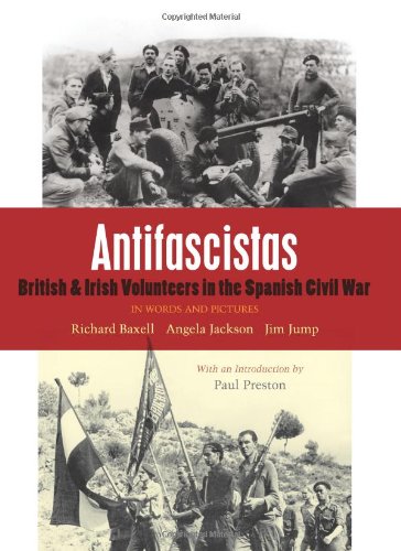 Beispielbild fr Antifascistas: British & Irish Volunteers in the Spanish Civil War zum Verkauf von WorldofBooks