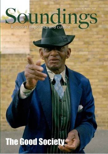 Beispielbild fr The Good Society: A Journal of Politics and Culture. No. 46, Winter 2010 ("Soundings") zum Verkauf von Cambridge Rare Books