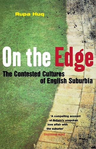 Stock image for On the Edge: The Contested Cultures of English Suburbia: The Contested Cultures of English Suburbia After 7/7 for sale by Anybook.com
