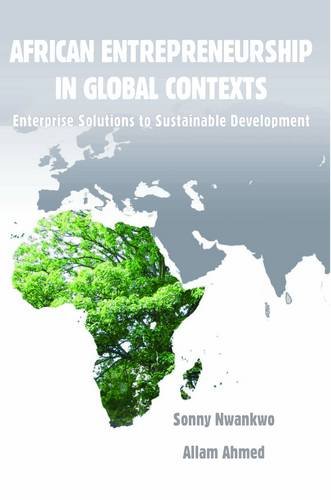Stock image for Africa Entrepreneurship in Global Contexts: Enterprise Solutions to Sustainable Development for sale by Phatpocket Limited