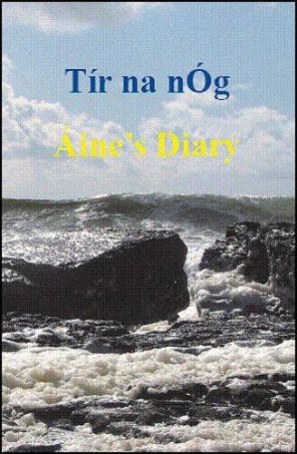 Imagen de archivo de Tir Na Nog: Aine 's Diary a la venta por siop lyfrau'r hen bost