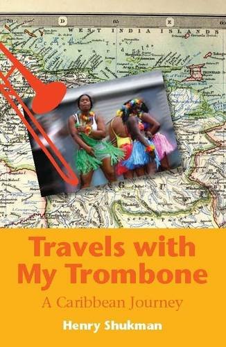 9781907109041: Travels with My Trombone: A Caribbean Journey