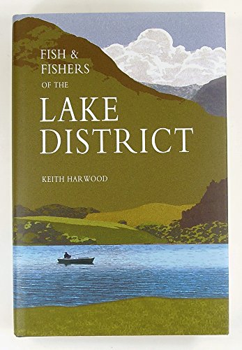 9781907110528: Fish & Fishers of the Lake District
