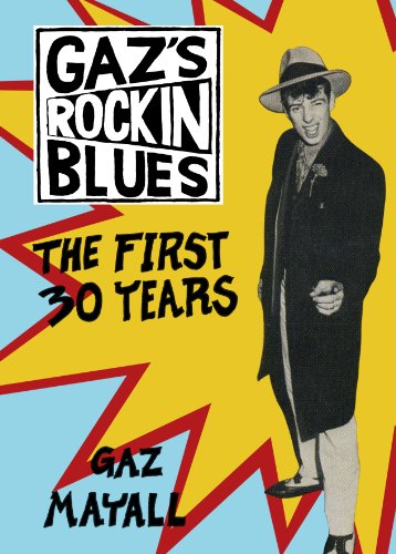 Stock image for Gaz's Rockin' Blues: The First 30 Years for sale by WorldofBooks