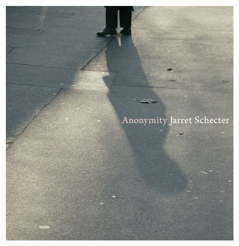 Stock image for Anonymity by Jarrett Schecter (Nov 30, 2011) for sale by Plum Books