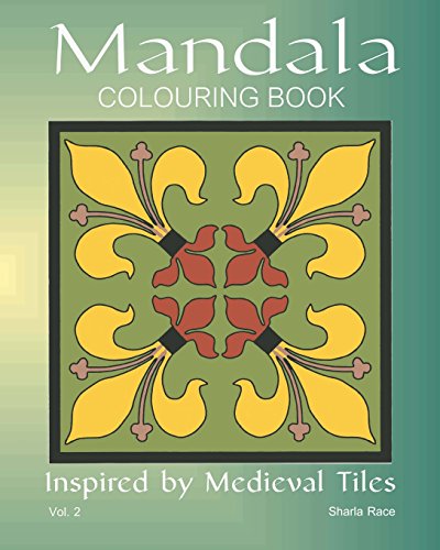 Imagen de archivo de Mandala Colouring Book Inspired by Medieval Tiles, Vol 2 a la venta por PBShop.store US