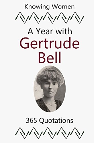 Stock image for A Year with Gertrude Bell: 365 Quotations for sale by Lucky's Textbooks