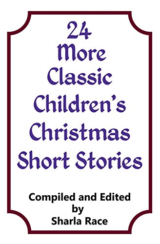 Imagen de archivo de 24 More Classic Children's Christmas Short Stories a la venta por Lucky's Textbooks