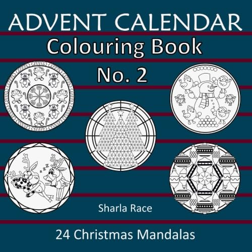 Stock image for Advent Calendar Colouring Book No. 2: 24 Christmas Mandalas (Advent Calendar Colouring Books) for sale by GF Books, Inc.