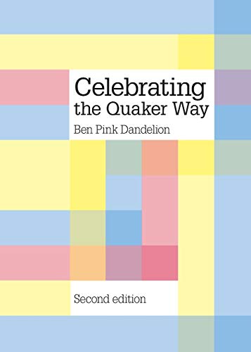 Beispielbild fr Celebrating the Quaker way zum Verkauf von WorldofBooks