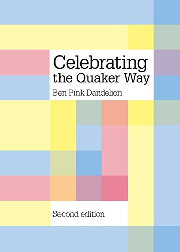 Stock image for Celebrating the Quaker way for sale by WorldofBooks