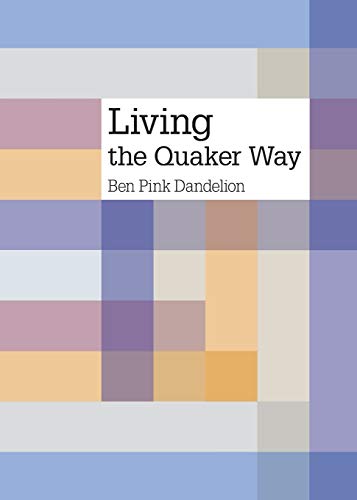 Beispielbild fr Living the Quaker way zum Verkauf von AwesomeBooks