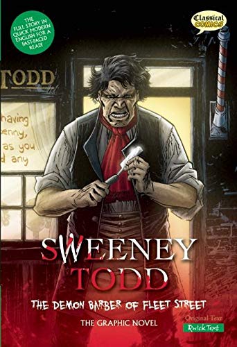 Stock image for Sweeney Todd: The Demon Barber of Fleet Street, Quick Text: The Graphic Novel (Classical Comics: Quick Text) for sale by WorldofBooks