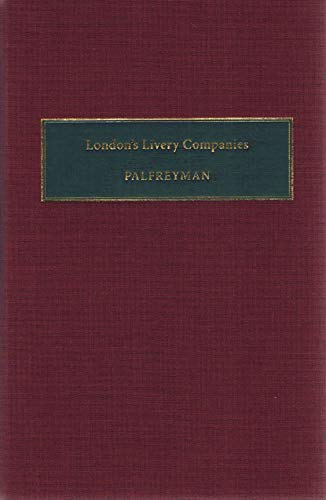 Stock image for London Livery Companies: History, Law and Customs for sale by WorldofBooks