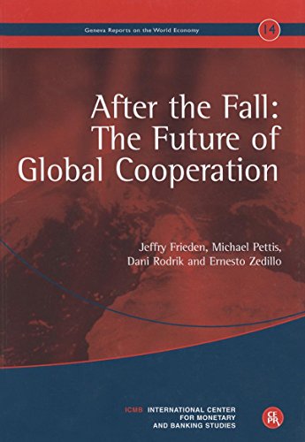 Beispielbild fr After the Fall: The Future of Global Cooperation: Geneva Reports on the World Economy 14 zum Verkauf von SecondSale