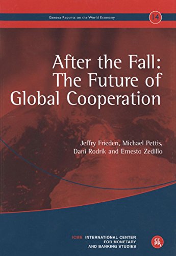 9781907142550: After the Fall: The Future of Global Cooperation: Geneva Reports on the World Economy 14
