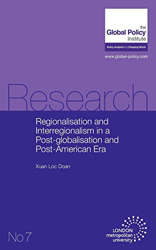 Stock image for Regionalisation and Interregionalism in a Post-globalisation and Post-American Era for sale by Lucky's Textbooks