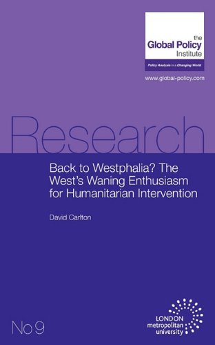Beispielbild fr Back to Westphalia? The West's Waning Enthusiasm for Humanitarian Intervention zum Verkauf von Lucky's Textbooks