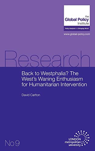 Stock image for Back to Westphalia? The West's Waning Enthusiasm for Humanitarian Intervention for sale by Lucky's Textbooks