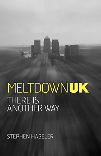 Beispielbild fr Meltdown UK - There is Another Way zum Verkauf von WorldofBooks