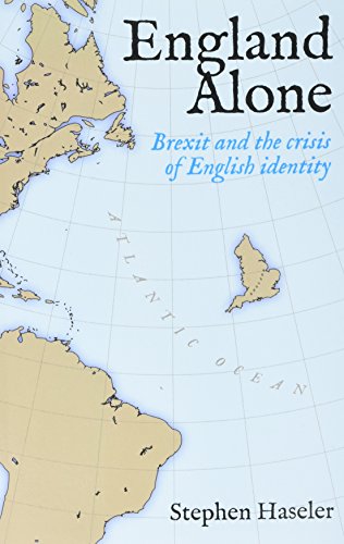 Imagen de archivo de ENGLAND ALONE: Brexit and the Crisis of English Identity a la venta por WorldofBooks