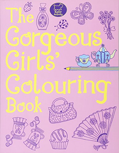 Beispielbild fr The Gorgeous Girls' Colouring Book zum Verkauf von medimops