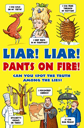 Stock image for Liar! Liar! Pants on Fire!. for sale by ThriftBooks-Atlanta