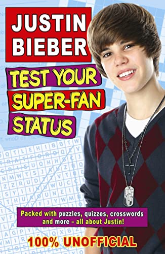 Stock image for Justin Bieber: Test Your Super-fan Status for sale by WorldofBooks