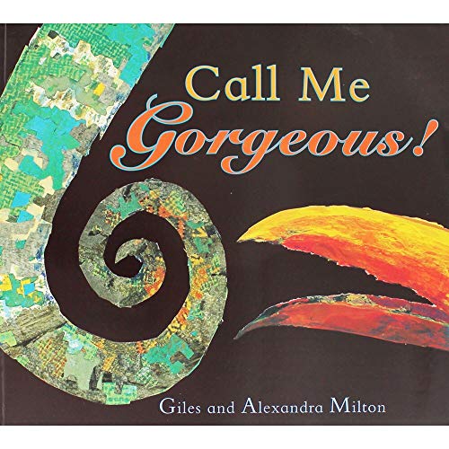 Call Me Gorgeous (9781907152498) by Giles Milton