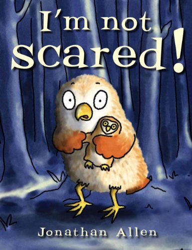 9781907152634: I'm Not Scared! (Baby Owl)