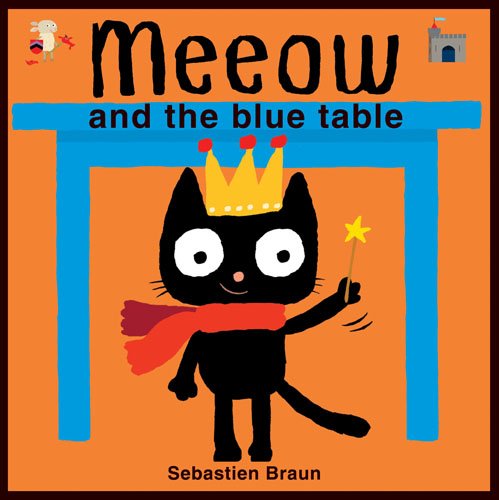 Beispielbild fr Meeow and the Blue Table zum Verkauf von WorldofBooks
